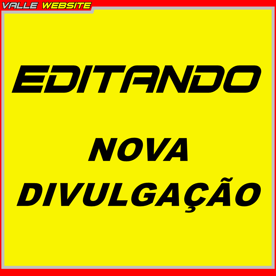 VALLE - EDITANDO NOVA DIVULGAÇÃO GRANDE